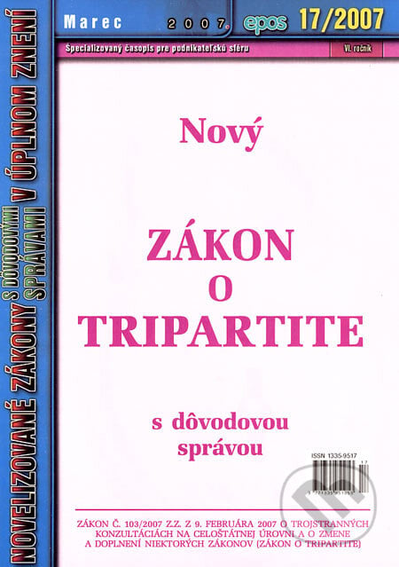 Nový Zákon o tripartite, Epos, 2007
