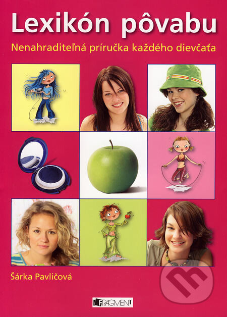 Lexikón pôvabu - Šárka Pavličová, Fragment, 2007