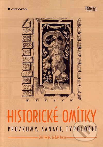 Historické omítky - Jiří Hošek, Ludvík Losos, Grada, 2007