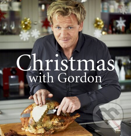 Christmas with Gordon - Gordon Ramsay, Emily Quah, Chris Terry (ilustrátor), Quadrille, 2015