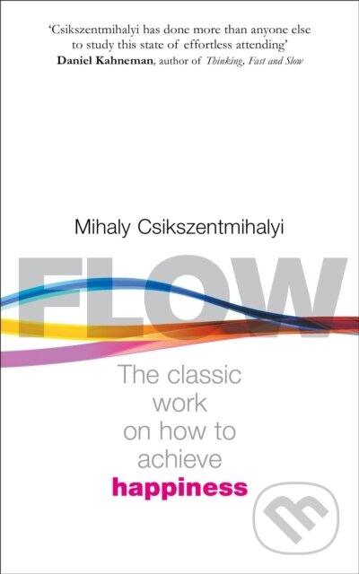 Flow - Mihaly Csikszentmihalyi, Rider & Co, 2002