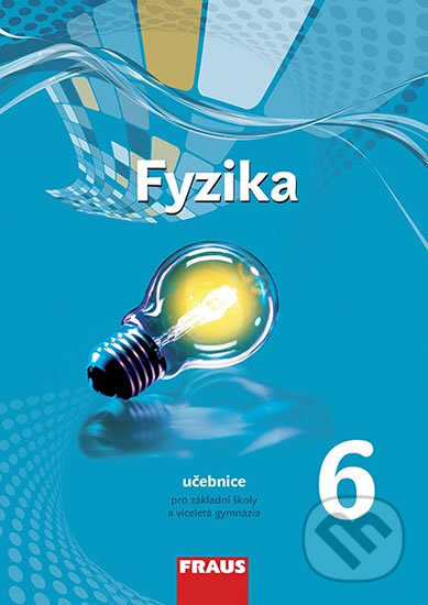Fyzika 6 Učebnice - Miroslav Randa, Fraus, 2017