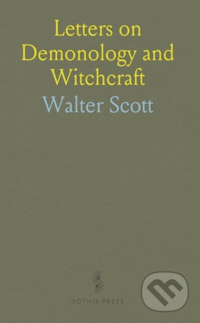 Kniha: Letters On Demonology & Witchcraft (Walter Scott). , 2024