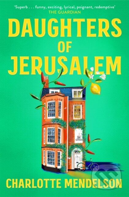 Daughters of Jerusalem (the stunning multi prize-winning second novel from the author of The Exhibitionist)