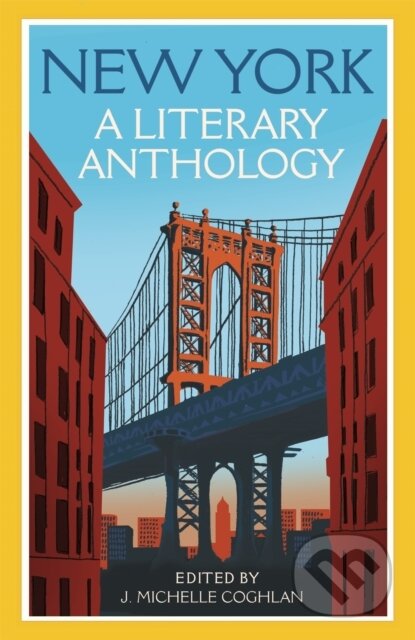 New York: A Literary Anthology - Coghlan J M