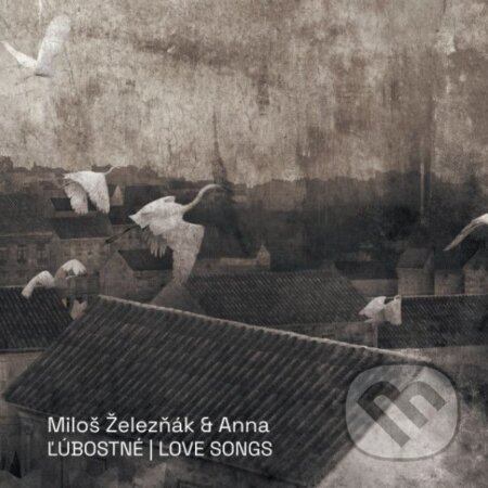 Miloš Železňák & Anna: Ľúbostné (LP) - Miloš Železňák & Anna, Miloš Železňák & Anna