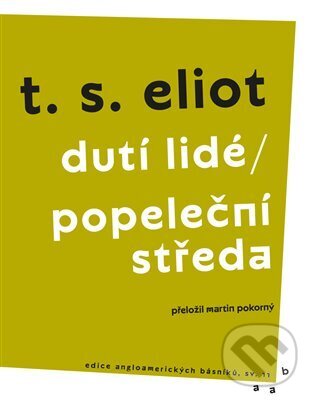 Dutí lidé / Popeleční středa