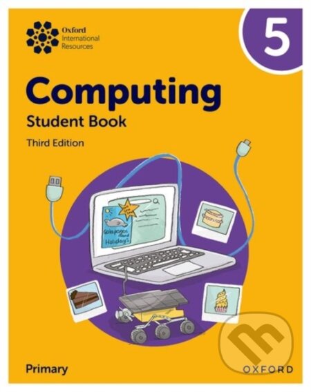 Kniha: OXF INT PRIMARY COMPUTING 5 SB 3/E (Alison Page, Karl Held, Howard Lincoln a Diane Levine). , 2024