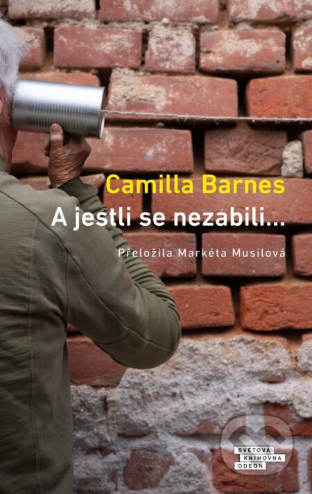 A jestli se nezabili… - Camilla Barnes - kniha z kategorie Společenská beletrie