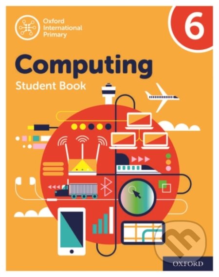 Kniha: OXF INT PRIMARY COMPUTING 6 SB 2/E (Alison Page, Karl Held, Howard Lincoln a Diane Levine). , 2019