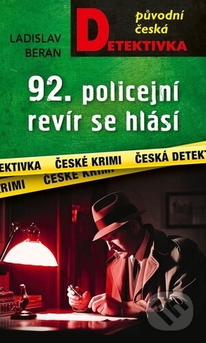 92. policejní revír se hlásí... - Ladislav Beran - kniha z kategorie Detektivky, thrillery a horory