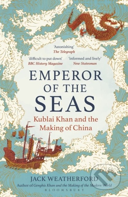 Emperor of the Seas (Kublai Khan and the Making of China)