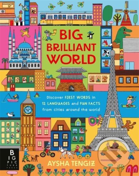 Big Brilliant World (A book of first words and early foreign language skills, featuring 12 cities from around the world)