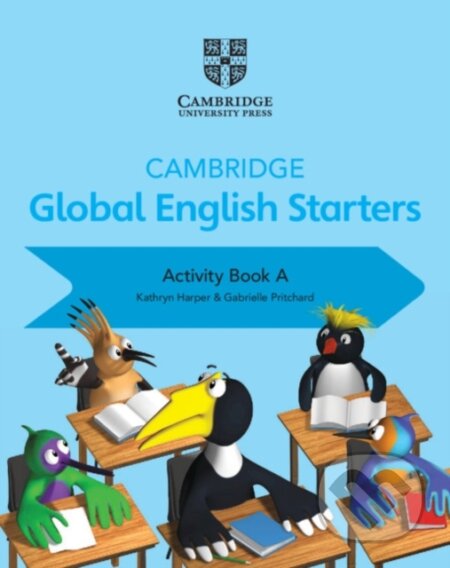 Kniha: CAMBR GLOBAL ENG 0 START ACTIVITY BK A (Gabrielle Pritchard a Kathryn Harper). , 2018