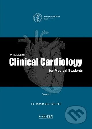 Clinical Cardiology for Medical Students - Yashar Jalali