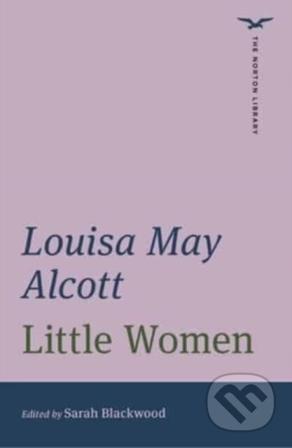 Little Women (The Norton Library) - Louisa May Alcott, Sarah Blackwood
