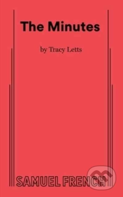The Minutes - Tracy Letts