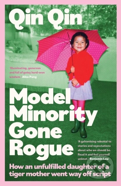 Model Minority Gone Rogue (How an unfulfilled daughter of a tiger mother went way off script)