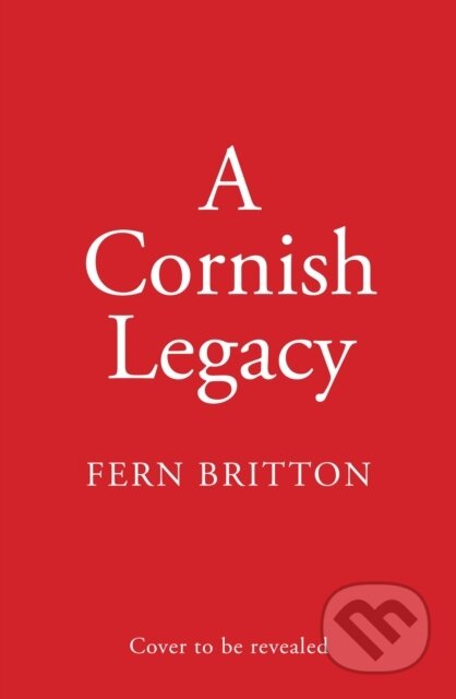 A Cornish Legacy - Fern Britton - kniha z kategorie Společenská beletrie