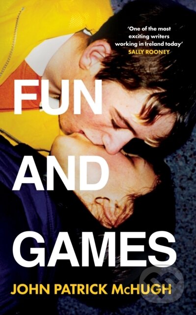 Kniha: Fun and Games (John Patrick McHugh). Fourth Estate, 2025