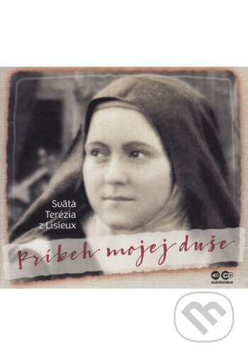 CD - Príbeh mojej duše - Svätá Terézia z Lisieux - kniha z kategorie Beletrie