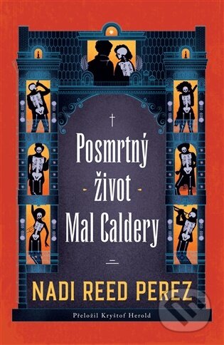 E-kniha: Posmrtný život Mal Caldery (Nadi Reed Perez). Argo, 2025