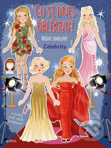 Co si dnes obléknu? Celebrity (Sešit se samolepkami)