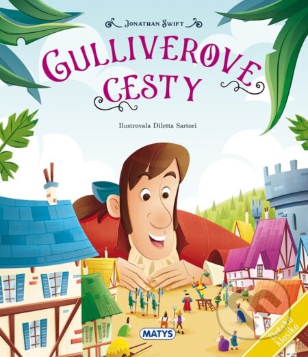 Detská klasika: Gulliverove cesty - Jonathan Swift