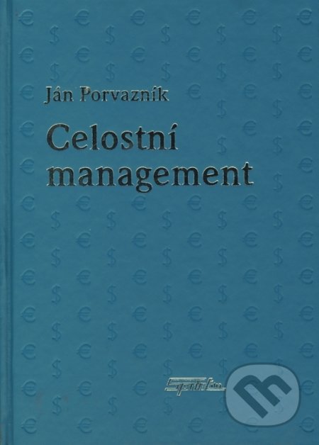 Celostní management - Ján Porvazník, SPRINT, 2003
