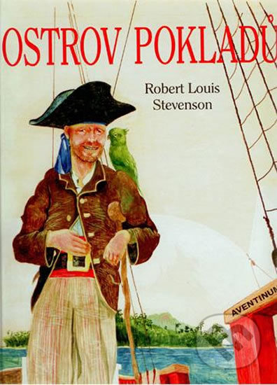 Ostrov pokladů - Robert Louis Stevenson, Aventinum, 2003