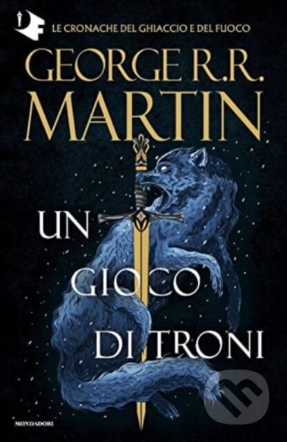 Un Gioco Troni (Un gioco di troni) - George R R Martin
