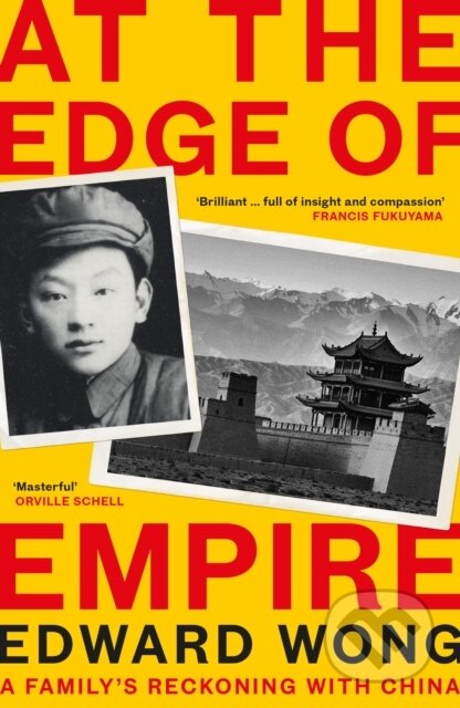 At the Edge of Empire (A Family's Reckoning with China: FINALIST FOR THE ORWELL PRIZE 2025) - kniha z kategorie Historie