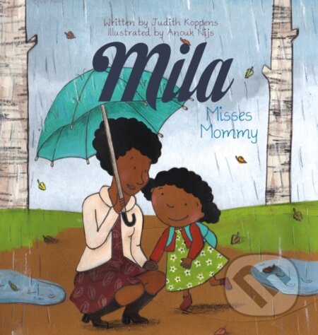 Mila Misses Mommy - Judith Koppens