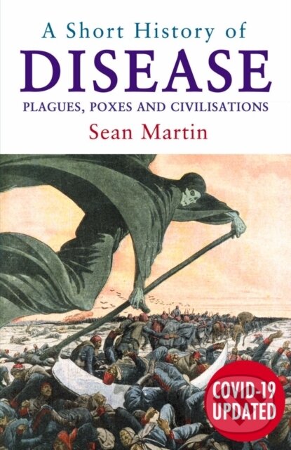 Kniha: A Short History of Disease (Sean Martin). , 2022