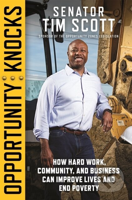 Opportunity Knocks (How Hard Work, Community, and Business Can Improve Lives and End Poverty)