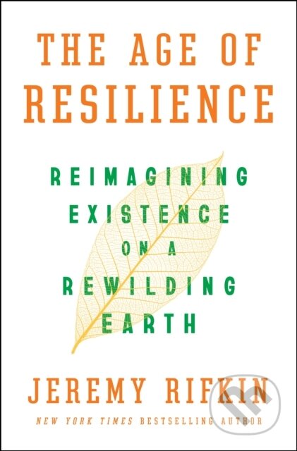 Kniha: The Age of Resilience (Jeremy Rifkin). , 2022