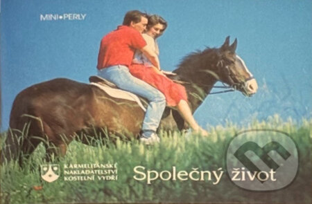 Kniha: Společný život (Karmelitánské nakladatelství). Karmelitánské nakladatelství, 1995