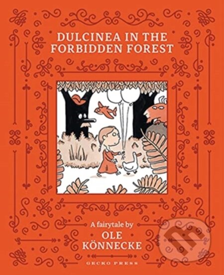 Kniha: Dulcinea in the Forbidden Forest (Ole Koennecke). Gecko, 2021