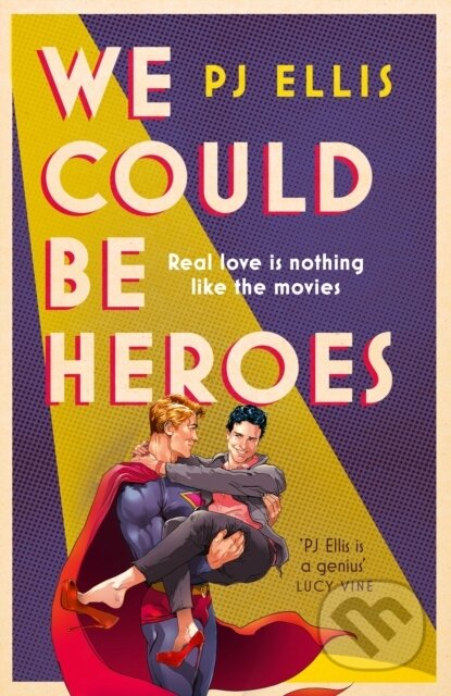 We Could Be Heroes - PJ Ellis - kniha z kategorie Romantika