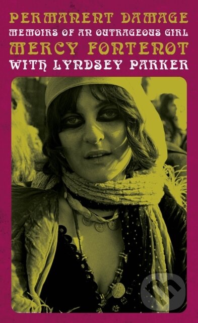 Permanent Damage (Memoirs of an Outrageous Girl) - Lyndsey Parker, Mercy Fontenot