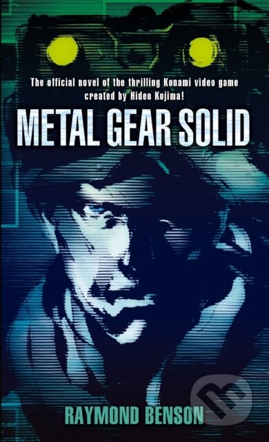 Metal Gear Solid - Raymond Benson, Orbit, 2008