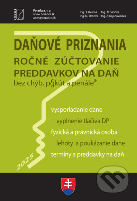 Kniha: Daňové priznanie 2025 (Jana Bielená, Miroslava Brnová, Michaela Vidová a Z. Kajanovičová). Poradca s.r.o., 2026