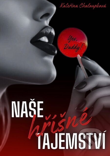 E-kniha: Naše hříšné tajemství (Kateřina Chaloupková). Solis, 2026