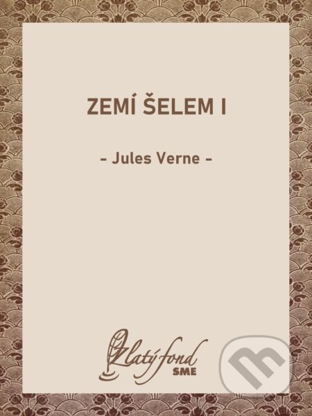 E-kniha: Zemí šelem I (Jules Verne). Petit Press, 2026