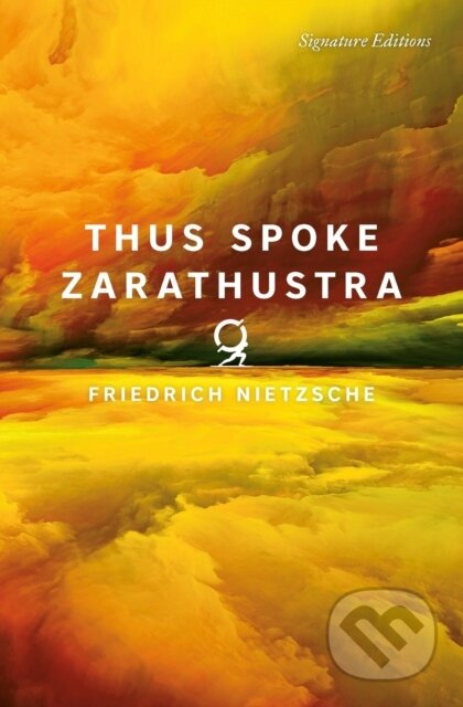Thus Spoke Zarathustra - Friedrich Nietzsche - kniha z kategorie Filozofie