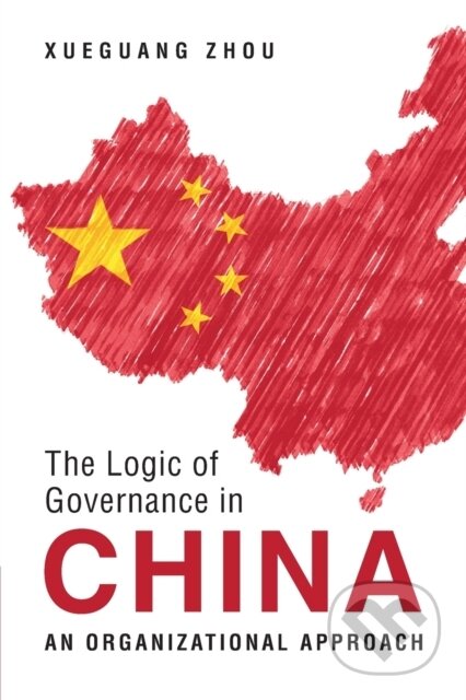 The Logic of Governance in China (An Organizational Approach)