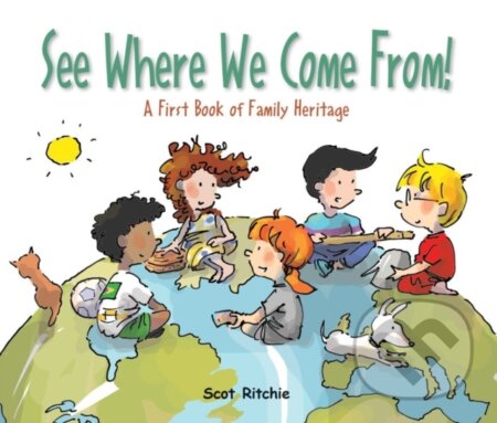 See Where We Come From! (A First Book of Family Heritage)