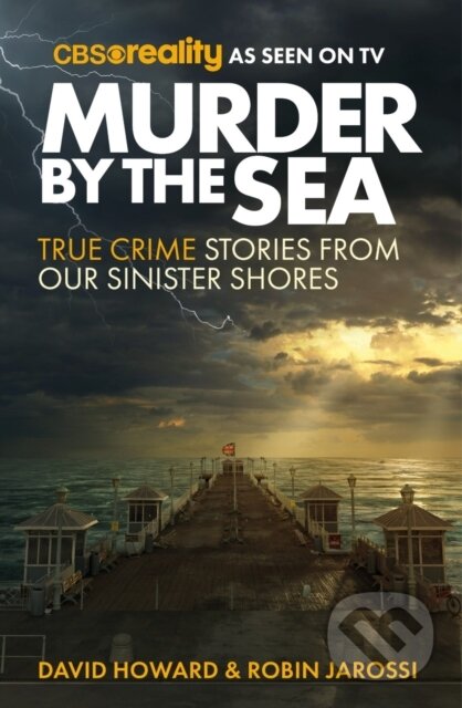 Kniha: Murder by the Sea (David Howard a Robin Jarossi). , 2022