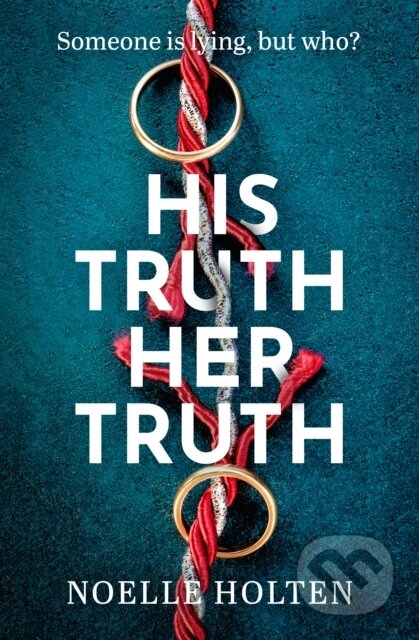 His Truth Her Truth - Noelle Holten