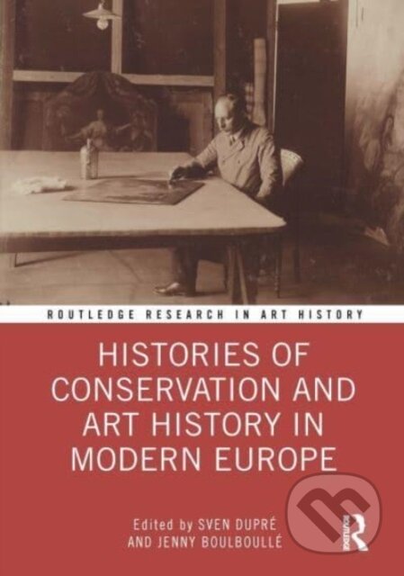Histories of Conservation and Art History in Modern Europe